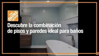 Descubre la combinación de pisos y paredes ideal para baños | Pisos | The Home Depot Mx