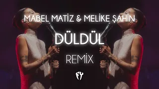 Mabel Matiz & Melike Şahin - Düldül ( Fatih Yılmaz Remix )