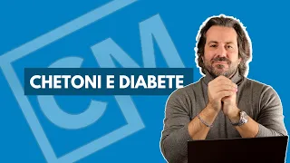 Chetoni e diabete | Medicina Chetogenica