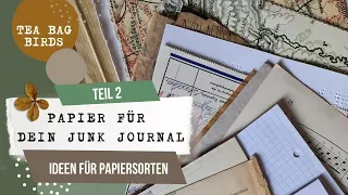 Interessantes Papier für dein Junk Journal finden! 💚 Ideen für unterschiedliche Papiersorten 💚