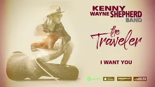 Kenny Wayne Shepherd - I Want You (The Traveler)