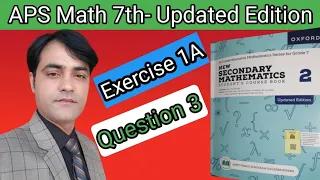 Exercise 1A Question 03 II APS Maths 7th II New Secondary Mathematics Book 2 Updated Edition