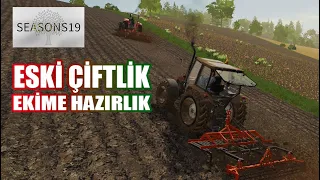 EKİME HAZIRLIK | Farming Simulator 19 | ESKİ ÇİFTLİK BÖLM 2