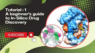 Tutorial 1 : A beginner's guide to in-silico drug discovery