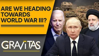Gravitas | Russia, Ukraine, to West Asia: Is this the beginning of World War III? | WION