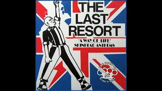 Oi! Oi! Skinhead (Outtake): The Last Resort (2007 Reissue) 'A Way Of Life' Skinhead Anthems