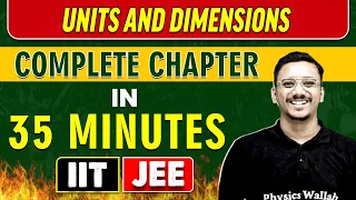 UNITS AND DIMENSIONS in 35 Minutes || Complete Chapter for JEE Main/Advanced