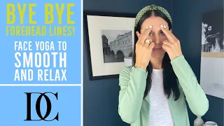 Bye Bye Forehead Lines! Face Yoga To Smooth And Relax - No Talking