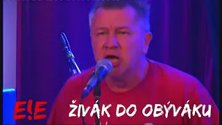 Zivak do obyvaku - E!E