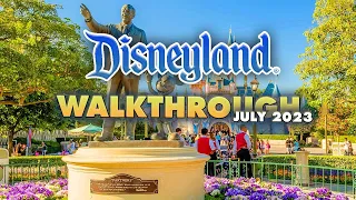 Complete walkthrough of Disneyland | July 2023