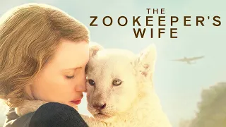 The Zookeeper's Wife 2017 Movie || Jessica Chastain || The Zookeeper's Wife Movie Full Facts Review