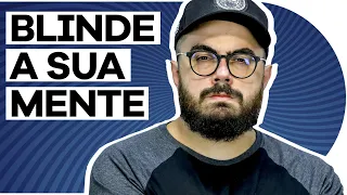 APRENDA A BLINDAR SUA MENTE  | PISTOLADA 186