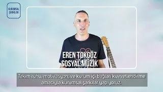 Sosyal Müzik - Kurumsal Şarkılar