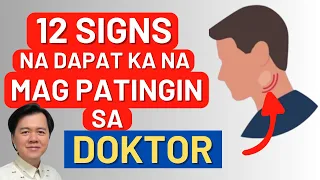 12 Signs na Dapat Ka Na Magpatingin sa Doktor. - By Doc Willie Ong (Internist and Cardiologist)