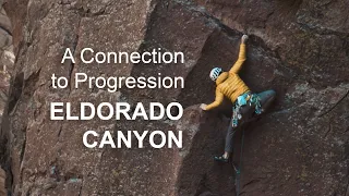 A Connection to Progression: Eldorado Canyon