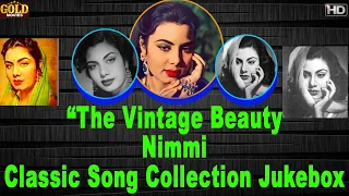 The Vintage Beauty Nimmi Classic Video  Song Collection Jukebox - (HD) Hindi Old Bollywood Songs