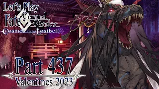 Let's Play Fate / Grand Order - Part 437 [Valentine's Day 2023]