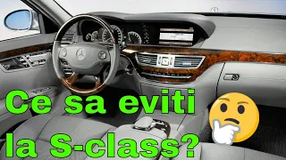 Probleme Mercedes w221!Ce necazuri aduce?