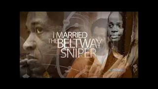 I Married the Beltway Sniper - Serial Killer Documentary - [MSNBC]
