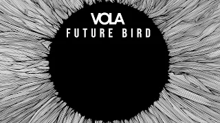VOLA  - Future Bird (Lyric Video)