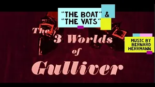 "The Boat" & "The Vats" [3 WORLDS OF GULLIVER] Bernard Herrmann