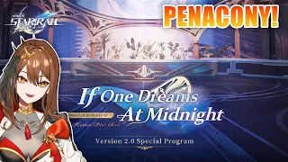 PENACONY TIME! Version 2.0 "If One Dreams At Midnight" Special Program REACTION | Honkai: Star Rail