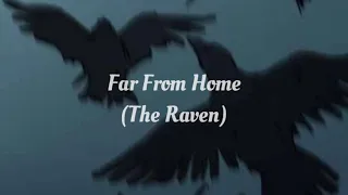 Sam Tinnesz - Far From Home (The Raven) Lyrics