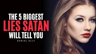 The 5 Biggest Lies from the Devil