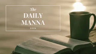 THE DAILY MANNA...APRIL 26, 2024