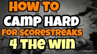 How To Camp Hard On Bo4 For Streaks For The Win