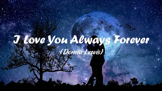 Donna Lewis - I Love You Always Forever (Lyrics+Vietsub)