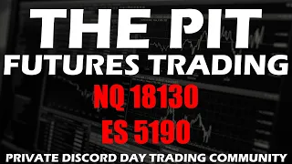 NQ 18130 ES 5190 - Premarket Trade Plan - The Pit Futures Trading