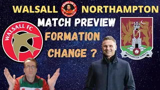 Walsall v Northampton Match Preview - Formation Change 🤔