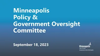 September 18, 2023 Policy & Government Oversight Committee