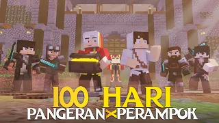 100 Hari Minecraft Tapi Aku Jadi Pangeran dan Perampok