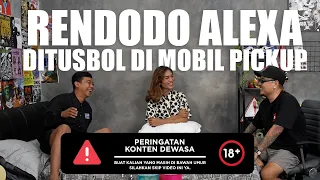 RUMORE Eps.#7 - RENDODO ALEXA - DITUSBOL DI MOBIL PICKUP