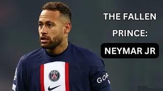 Neymar: The Fallen Prince of Football