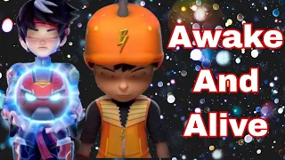 Boboiboy /Mechamoto// Awake And Alive// AMV // 800 subcribers special 🔥🔥🔥🔥🔥