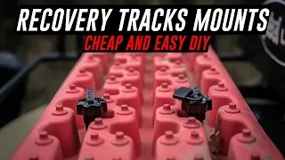 DIY RECOVERY TRACKS MOUNTS Cheap and Easy !