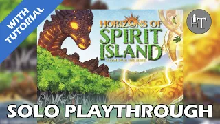 Tutorial & Solo Playthrough of Horizons of Spirit Island - Solo Board Game