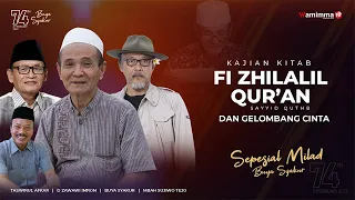 🔴Live Ngaji Online Kajian Kitab Fi-Dhilalil Qur'an & Gelombang Cinta Bersama Buya Syakur 3/02/2022