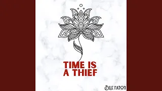 Time Is a Thief