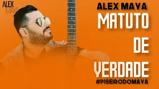 Alex Maya - Matuto de Verdade