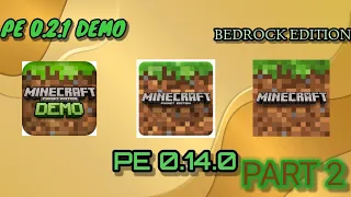 Minecraft | pe 0.2.1 Demo vs pe 0.14.0 vs Bedrock edition | PART 2