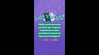 Aborto: médicos não podem denunciar paciente