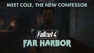Fallout 4 Far Harbor - Meet Cole, The new Confessor