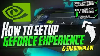 🔧 How To Properly Setup & Optimize Geforce Experience (Best Recording settings, FPS, Overlays..)📈💹