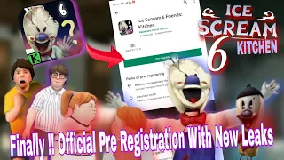 Finally !! Ice Scream 6 Official Pre Registration With New Leaks || Ice Scream 6 Trailer