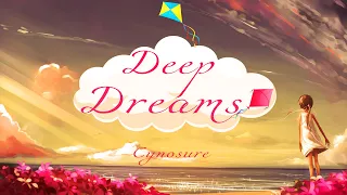 Cynosure - Deep Dreams / Instrumental Music 2020