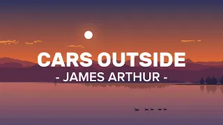 Cars Outside x Cars Outside - James Arthur -Tik Tok Version